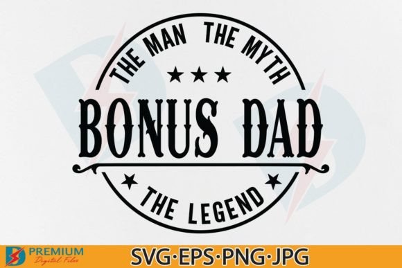 Download Father's Day SVG PNG, Bonus Dad Design - Design Collection