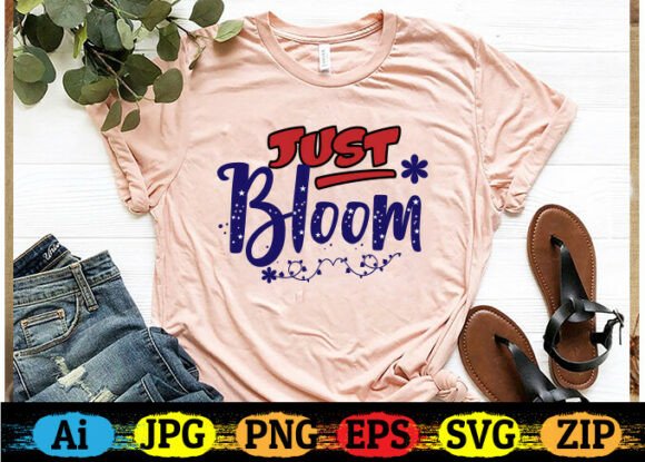 Download Just Bloom Free T-shirt Designs - Design Collection