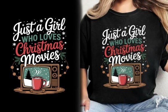 Download Girl Loves Christmas Movies Shirt Design - Design Collection